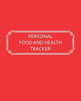 Personal Food and Health Tracker: Six-Week Food and Symptoms Diary (Red, 8x10)