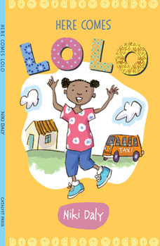 Here Comes Lolo - Book #1 of the Lolo