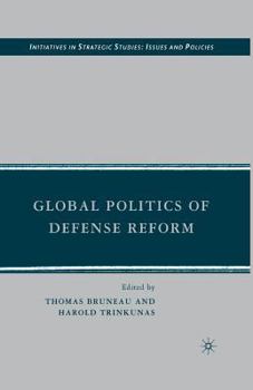 Paperback Global Politics of Defense Reform Book