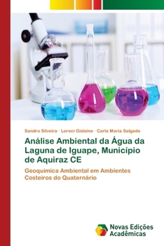 Paperback Análise Ambiental da Água da Laguna de Iguape, Município de Aquiraz CE [Portuguese] Book