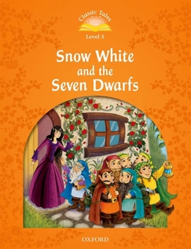 Paperback Classic Tales: Snow White and the Seven Dwarfs Elementary Level 2 Book