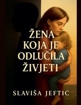 Paperback Zena Koja Je Odlucila Zivjeti [Bosnian] Book