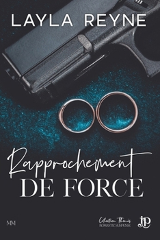 Rapprochement de force (French Edition)
