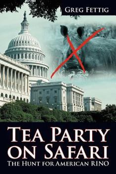 Paperback Tea Party on Safari: The Hunt for American Rino Book