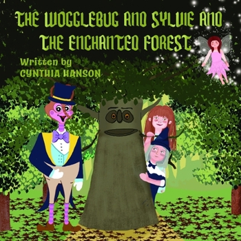 Paperback The Wogglebug And Sylvie: And the Enchanted Forest Book