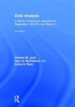 Hardcover Data Analysis: A Model Comparison Approach To Regression, ANOVA, and Beyond, Third Edition Book