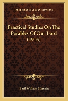 Paperback Practical Studies On The Parables Of Our Lord (1916) Book