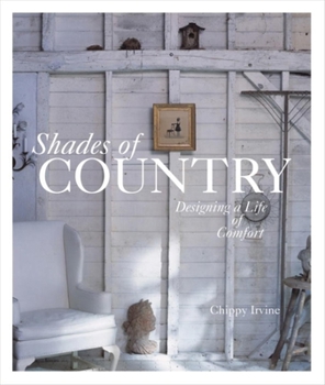 Hardcover Shades of Country: Designing a Life of Comfort Book