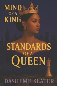 Mind Of A King, Standards Of A Queen