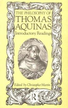 Paperback The Philosophy of Thomas Aquinas: Introductory Readings Book