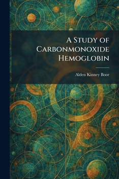 Paperback A Study of Carbonmonoxide Hemoglobin Book