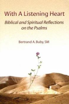 Paperback With A Listening Heart: Biblical And Spiritual Reflections On The Psalms Book