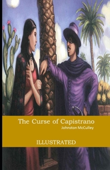 The Curse of Capistrano Illustrated