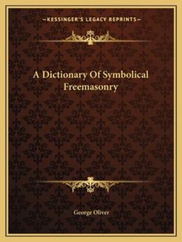 Paperback A Dictionary Of Symbolical Freemasonry Book