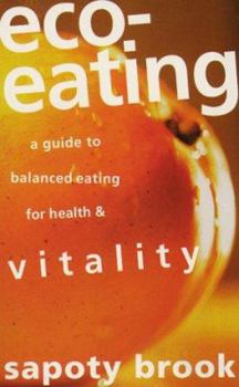 Paperback Eco-Eating: A Guide to Balanced Eating for Health and Vitality Book