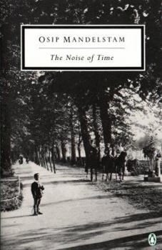 Paperback The Noise of Time: 2the Prose of Osip Maldelshtam Book