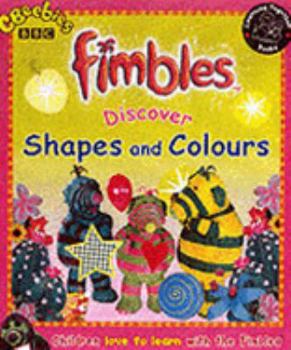 Paperback "Fimbles": Discover Shapes and Colours: Discover Shapes/colours (Learning Together) Book