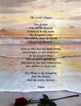 The Lord's Prayer: Large Lined Journal 8.5 x 11 Rose On Beach Cover