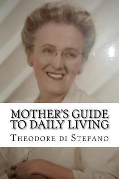 Paperback Mother's Guide to Daily Living Book