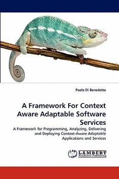 Paperback A Framework For Context Aware Adaptable Software Services Book