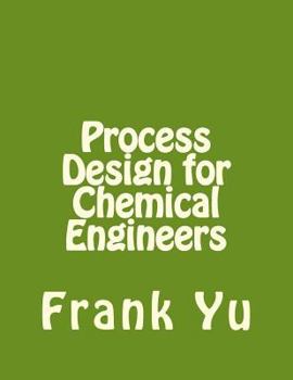 Paperback Process Design for Chemical Engineers Book