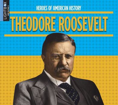 Theodore Roosevelt