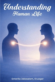 Paperback Understanding Human Life: Human Awareness Book
