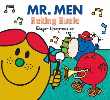 Mr. Men Making Music - Book  of the Mr. Men & Little Miss Everyday