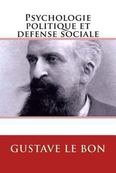 Paperback Psychologie politique et defense sociale [French] Book