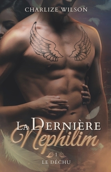 Paperback Le Déchu (La dernière Nephilim t. 1) [French] Book
