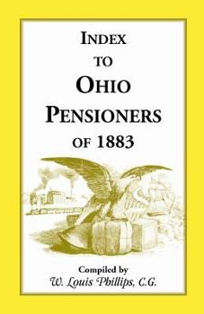 Paperback Index to Ohio Pensioners of 1883 Book