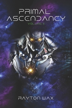 Paperback Primal Ascendancy: Volume II Book