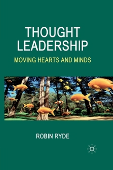 Paperback Thought Leadership: Moving Hearts and Minds Book