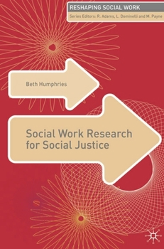 Paperback Social Work Research for Social Justice Book