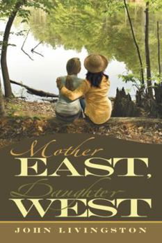 Paperback Mother East, Daughter West Book