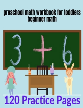 Paperback preschool math workbook for toddlers beginner math: math workbook addition: Trace Numbers Practice Workbook for Pre K, Kindergarten and Kids Ages 3-5 Book
