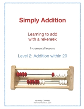Paperback Simply Addition Level 2: Learning to Add with a Rekenrek Book