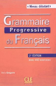 Paperback Grammaire Progressive Du Francais Niveau Debutant [French] Book