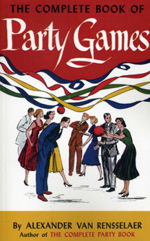 Paperback The Complete Book of Party Games Book