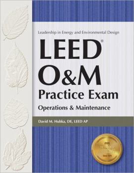 Paperback Leed O&m Practice Exam: Operations & Maintenance Book