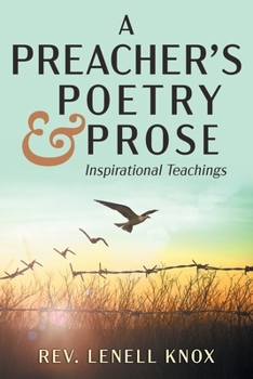 Paperback A Preacher's Poetry & Prose: Inspirational Teachings Book