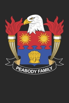 Paperback Peabody: Peabody Coat of Arms and Family Crest Notebook Journal (6 x 9 - 100 pages) Book