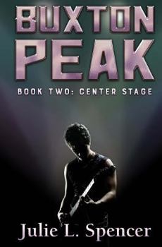 Paperback Buxton Peak Book Two: Center Stage Book