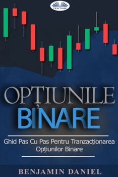 Paperback Opțiunile binare [Romanian] Book