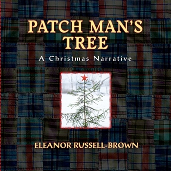 Patch Man's Tree: A Christmas Narrative