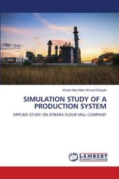 Paperback Simulation Study of a Production System Book