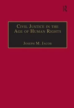 Hardcover Civil Justice in the Age of Human Rights Book