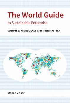 Hardcover The World Guide to Sustainable Enterprise: Volume 1: Africa and Middle East Book