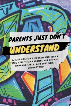 Paperback Parents Just Don't Understand Book