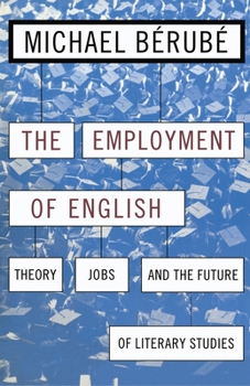Paperback Employment of English: Theory, Jobs, and the Future of Literary Studies Book